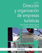 Dirección Y Organización De Empresas Turísticas (Economía Y Empresa)