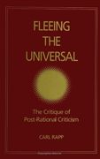 fleeing the universal: the critique of post-rational criticism (en Inglés)