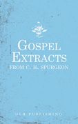 Gospel Extracts from C. H. Spurgeon (en Inglés)