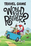 Travel Game Would You Rather: Funny Game Book For Kids & Parents & Boys and Girls (100 pages 200 Fun Questions Would You Rather 6x9) (en Inglés)