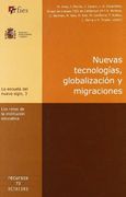 Nuevas Tecnologías, Globalización y Migraciones: Los Retos de la Institución Educativa (in Spanish)