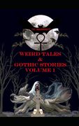 The Grannybat's Weird Tales & Gothic Stories: Volume 1