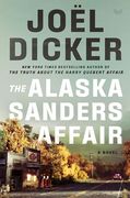 The Alaska Sanders Affair: A Novel (en Inglés)