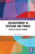 Enlightenment in Scotland and France: Studies in Political Thought (en Inglés)