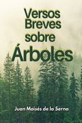Versos Breves Sobre Árboles (in Spanish)