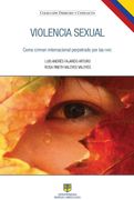 Violencia Sexual Como Crimen Perpetrado por las Farc