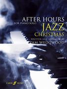 After Hours Christmas Jazz: (Piano) by pam Wedgwood (2009-09-03) (en Inglés)
