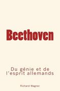 Beethoven: Du génie et de l'esprit allemand (en Francés)