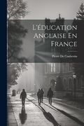 L'éducation Anglaise en France (in French)