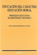 Educación del Carácter, Educación Moral: Propuestas Educativas en Aristólteles y Rousseau (in Spanish)