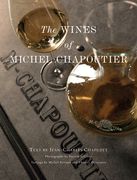 The Wines of Michel Chapoutier (en Inglés)