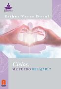 Cielos. Me Puedo Relajar!