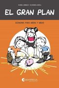 El Gran Plan: Economía Para Niños y Niñas