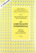 La Comunicación Interpersonal: Medicion y Estrategias Para su Desarrolo
