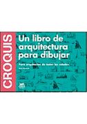 Croquis. Un Libro de Arquitectura Para Dibuja