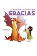 Como Enseñar a tu Dragon.   Gracias (Vvkids) (Vvkids Libros de Dinosaurios)