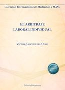 El Arbitraje Laboral Individual
