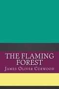 The Flaming Forest (en Inglés)