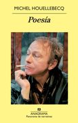 Poesia - Michel Houellebecq - Anagrama