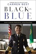 Black in Blue: Lessons on Leadership, Breaking Barriers, and Racial Reconciliation (en Inglés)