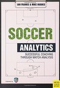 Soccer Analytics: Successful Coaching Through Match Analysis