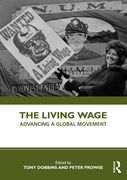 The Living Wage: Advancing a Global Movement (en Inglés)