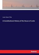 A Constitutional History of the House of Lords (en Inglés)