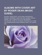 albums with cover art by roger dean (music guide): squawk, roger dean, tales from topographic oceans, yessongs, union, relayer, drama, fragile (en Inglés)