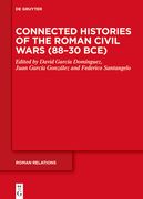 Connected Histories of the Roman Civil Wars (88-30 Bce) (en Inglés)