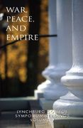 war, peace and empire,lynchburg college symposium readings