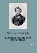 L'Ancien régime et la Révolution (en Francés)