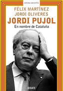 jordi pujol. en nombre de cataluña