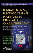 Fundamentals of Electrocatalyst Materials and Interfacial Characterization 