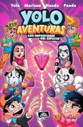 Yolo Aventuras 3. Los impostores del espacio