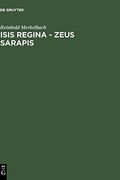 Isis Regina--Zeus Sarapis (Bibliotheca Teubneriana) (en Inglés)
