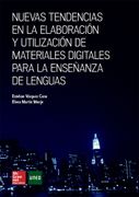 Nuevas Tendencias en la Elaboración y Utilización de Materiales Digitales Para la Enseñanza de Lenguas