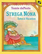 Strega Nona Takes a Vacation (en Inglés)