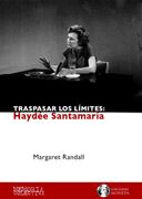 Traspasar los Límites: Haydée Santamaría