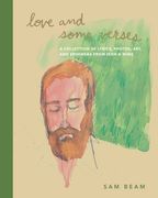 Love and Some Verses: The Lyrics and Art of Iron & Wine (en Inglés)