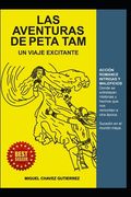 Las AVENTURAS de PETA TAM: Un Viaje Excitante (in Spanish)