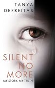 Silent No More: My Story, My Truth