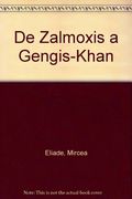 De Zalmoxis a Gengis-Kahn