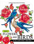 Easy Flowers and Birds Coloring book: hand drawn pictures and easy designs for grown ups (en Inglés)