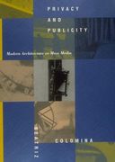 Privacy and Publicity: Modern Architecture as Mass Media (The mit Press) (en Inglés)
