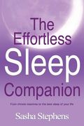 The Effortless Sleep Companion: From Chronic Insomnia to the Best Sleep of Your Life (en Inglés)