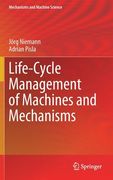 Life-Cycle Management of Machines and Mechanisms (en Inglés)