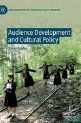 Audience Development and Cultural Policy (New Directions in Cultural Policy Research) (en Inglés)