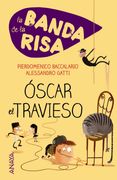 La Banda de la Risa. Óscar el Travieso (Literatura Infantil (6-11 Años) - Narrativa Infantil)