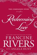 Redeeming Love: The Companion Study (en Inglés)