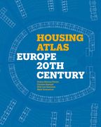 Housing Atlas: Europe - 20th Century (en Inglés)